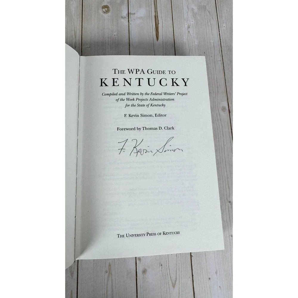 WPA Guide to Kentucky F. Kevin Simon Signed 1996 Edition University Press of KY